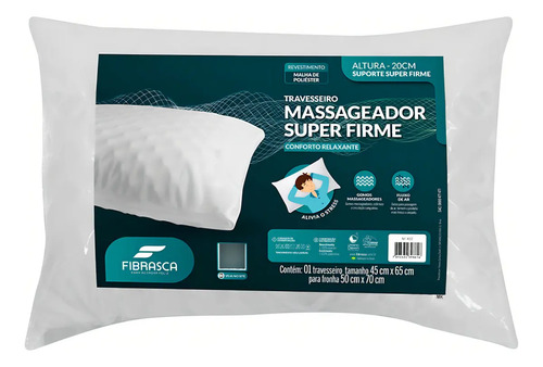 TRAVESSEIRO MASSAGEADOR SUPER FIRME 45X65